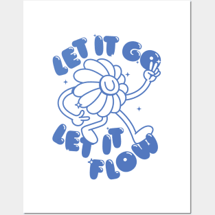 Let it go, let it flow Posters and Art